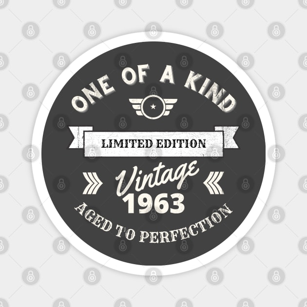 One of a Kind, Limited Edition, Vintage 1963, Aged to Perfection Magnet by Blended Designs